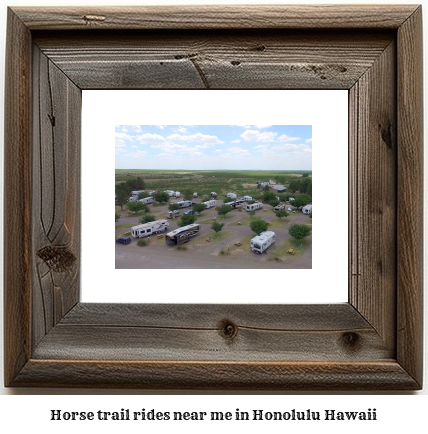 horse trail rides near me in Honolulu, Hawaii